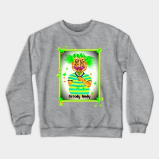 Bwilly Bwightt's Circus - Character - Greedy Andy Crewneck Sweatshirt